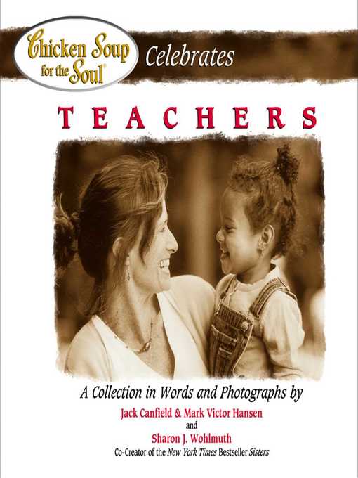 Title details for Chicken Soup for the Soul Celebrates Teachers by Jack Canfield - Wait list